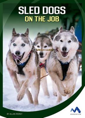 Book cover for Sled Dogs on the Job