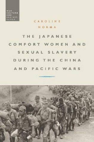 Cover of The Japanese Comfort Women and Sexual Slavery during the China and Pacific Wars