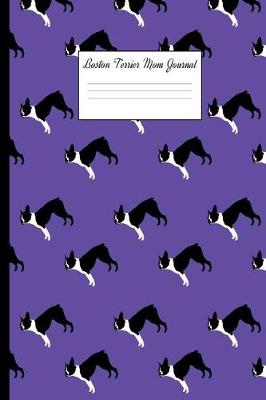 Book cover for Boston Terrier Mom Journal