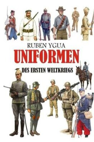 Cover of Uniformen Des Ersten Weltkriegs