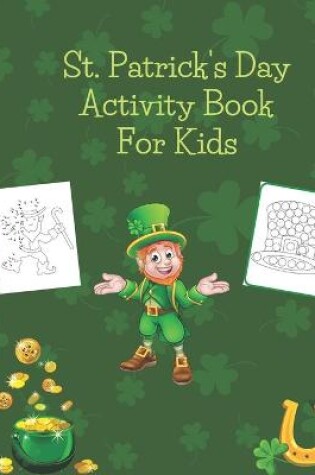 Cover of St. Patrick's Day Activity Book For Kids