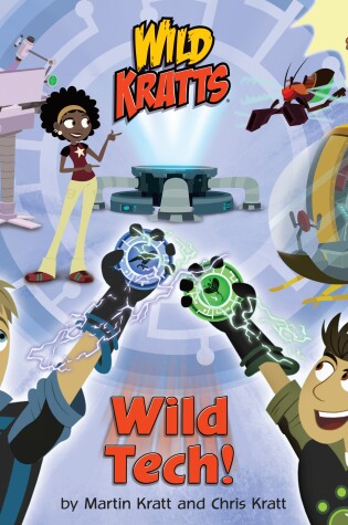 Cover of Wild Tech! (Wild Kratts)