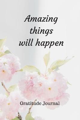 Book cover for Amazing Things Will Happen