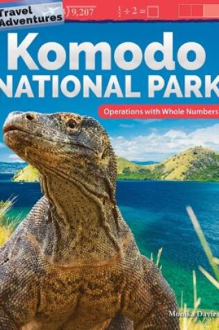 Cover of Travel Adventures: Komodo National Park: Operations with Whole Numbers