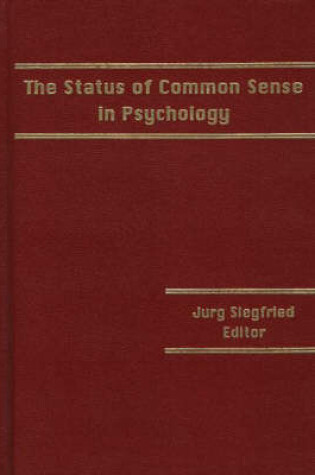 Cover of The Status of Common Sense in Psychology