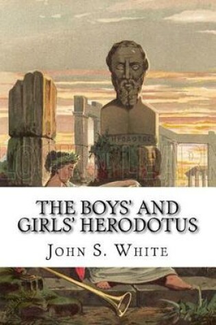 Cover of The Boys' and Girls' Herodotus