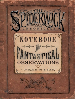 Cover of Spiderwick's Notebook for Fantastical Observations