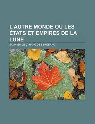 Book cover for L'Autre Monde Ou Les Etats Et Empires de la Lune