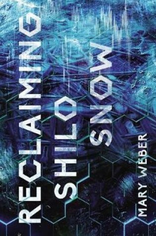 Cover of Reclaiming Shilo Snow