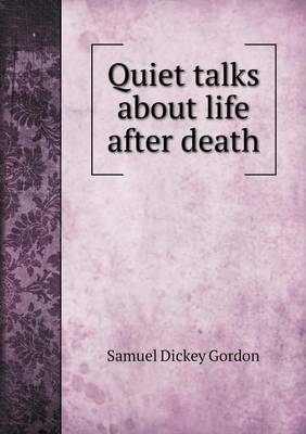 Book cover for Quiet talks about life after death