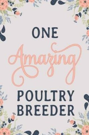 Cover of One Amazing Poultry Breeder