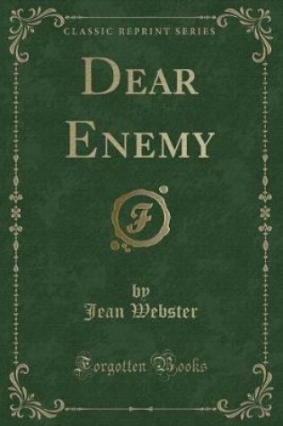 Cover of Dear Enemy (Classic Reprint)
