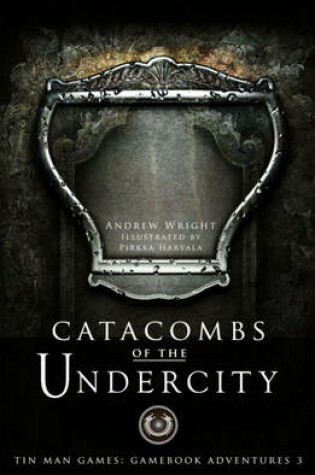 Cover of Catacombs of the Undercity