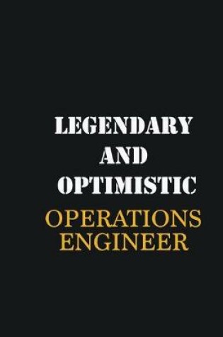 Cover of Legendary and Optimistic Operations Engineer