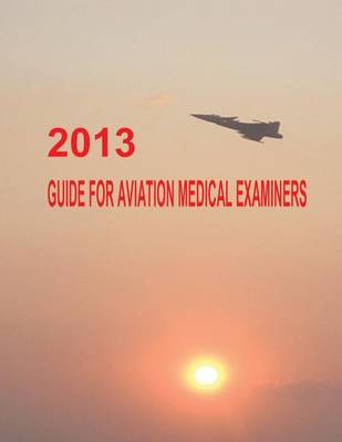 Book cover for 2013 Guide for Aviation Medical Examiners