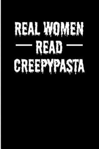 Cover of Real Women Read Creepypasta