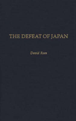 Book cover for The Defeat of Japan