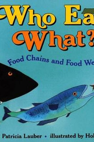 Cover of Who Eats What?