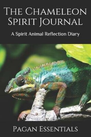 Cover of The Chameleon Spirit Journal