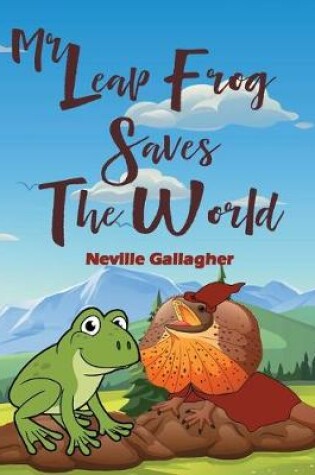 Cover of Mr Leap Frog Saves the World