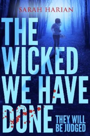 Cover of The Wicked We Have Done