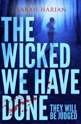 Book cover for The Wicked We Have Done