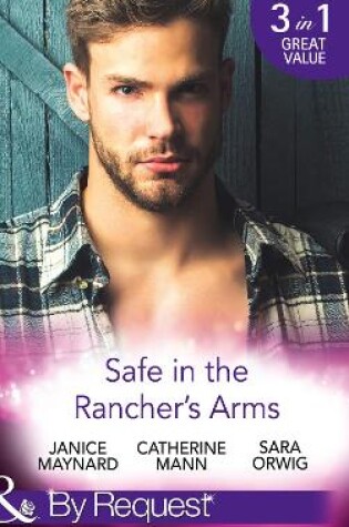 Cover of Safe In The Rancher's Arms