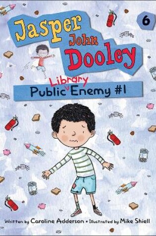 Cover of Jasper John Dooley 6: Public Enemy #1