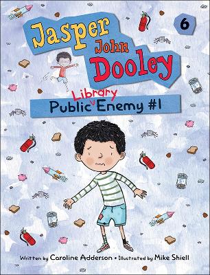 Book cover for Jasper John Dooley 6: Public Enemy #1