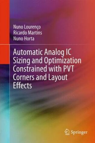 Cover of Automatic Analog IC Sizing and Optimization Constrained with PVT Corners and Layout Effects