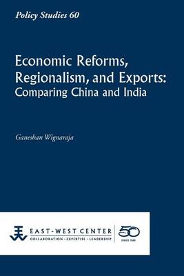 Book cover for Economic Reforms, Regionalism, and Exports