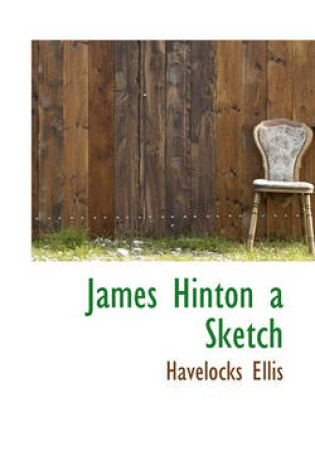 Cover of James Hinton a Sketch