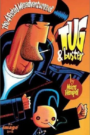 Cover of The 4-Fisted Misadventures of Tug & Buster