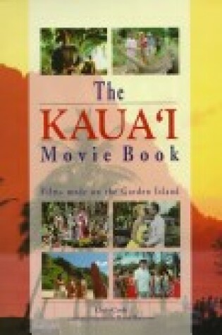 Cover of The Kaua'i Movie Book