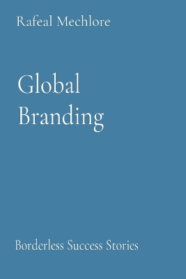 Book cover for Global Branding Borderless Success Stories