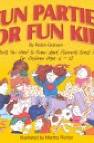 Cover of Fun Parties for Fun Kids
