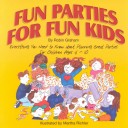 Book cover for Fun Parties for Fun Kids