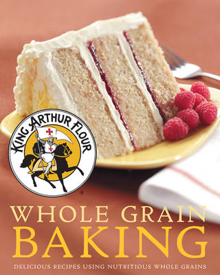 Book cover for King Arthur Flour Whole Grain Baking