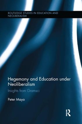 Book cover for Hegemony and Education Under Neoliberalism