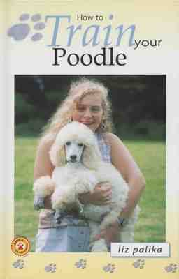 Book cover for How to Train Your Poodle