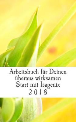 Cover of Arbeitsbuch f r Deinen  beraus wirksamen Start mit Isagenix