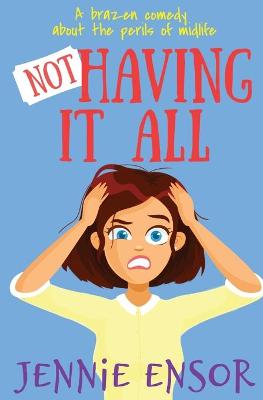 Book cover for Not Having It All