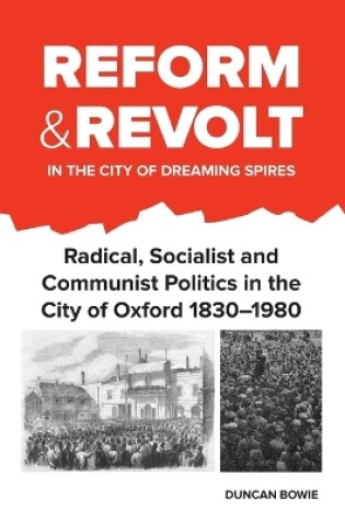 Cover of Reform and Revolt in the City of Dreaming Spires