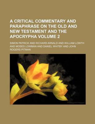 Book cover for A Critical Commentary and Paraphrase on the Old and New Testament and the Apocrypha Volume 2