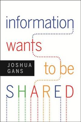Book cover for Information Wants to Be Shared