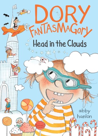 Cover of Dory Fantasmagory: Head in the Clouds