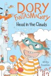 Book cover for Dory Fantasmagory: Head in the Clouds