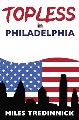 Book cover for Topless in Philadelphia