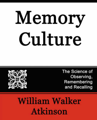 Book cover for Memory Culture, the Science of Observing, Remembering and Recalling