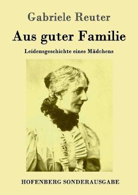 Book cover for Aus guter Familie